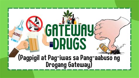 Ano ang gateway drugs sa tagalog